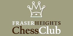 Fraser Heights Chess Club Fraser Heights Chess